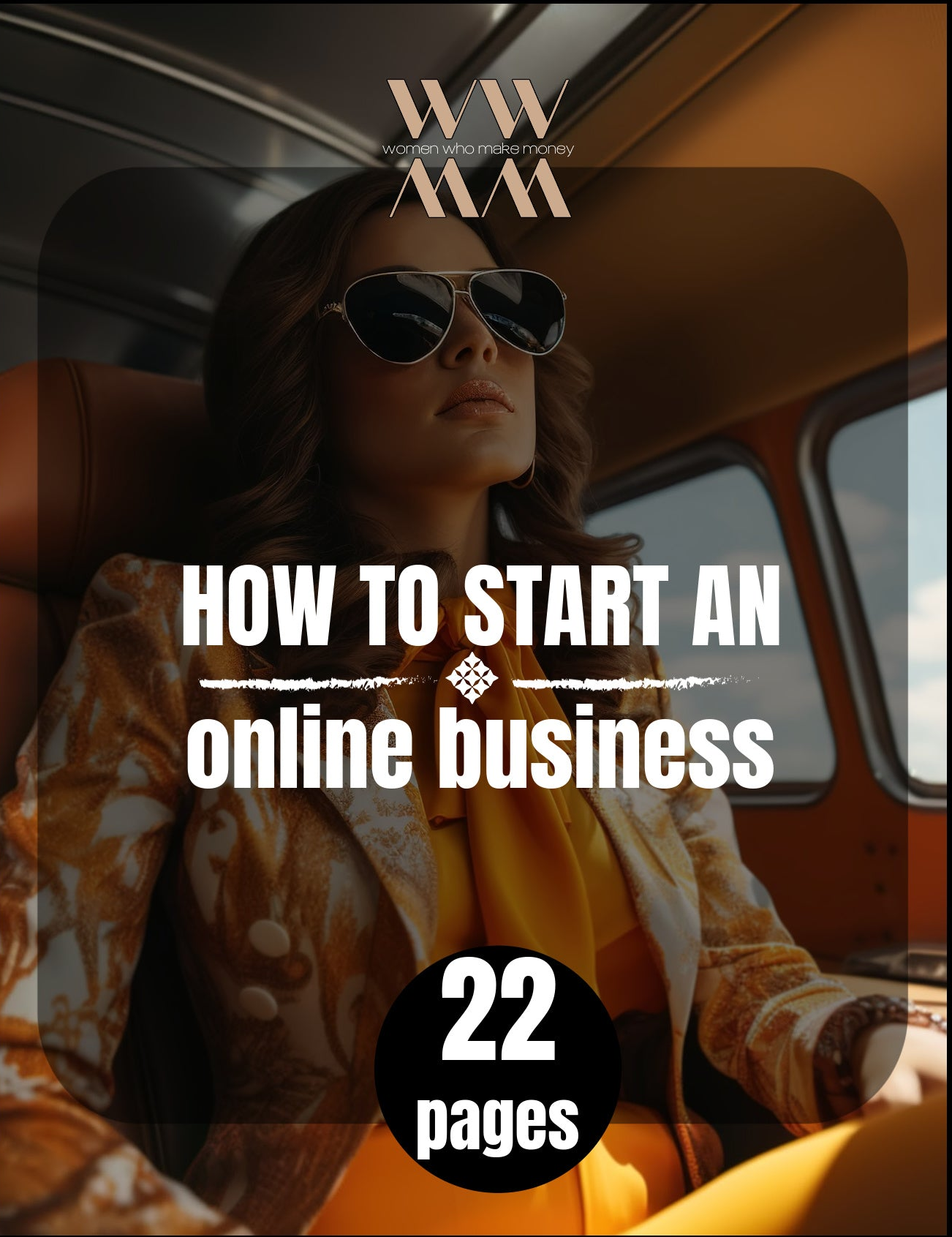Promotional ebook cover for 'How to Start an Online Business' featuring a woman sitting in a car wearing sunglasses and a fashionable outfit, with text detailing the ebook's content and steps for starting an online business.